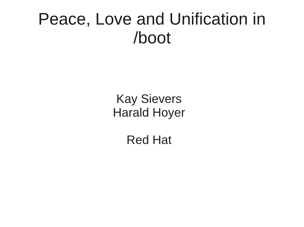 Peace, Love and Unification in /Boot