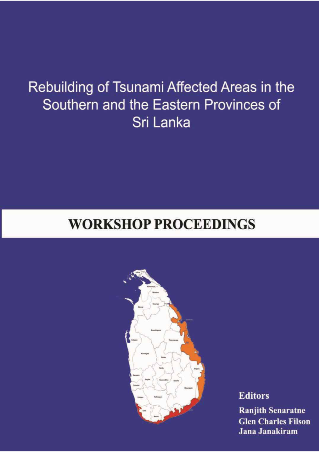 Rebuilding of Tsunami Affected Areas in the Southern and the Eastern Provinces of Sri Lanka