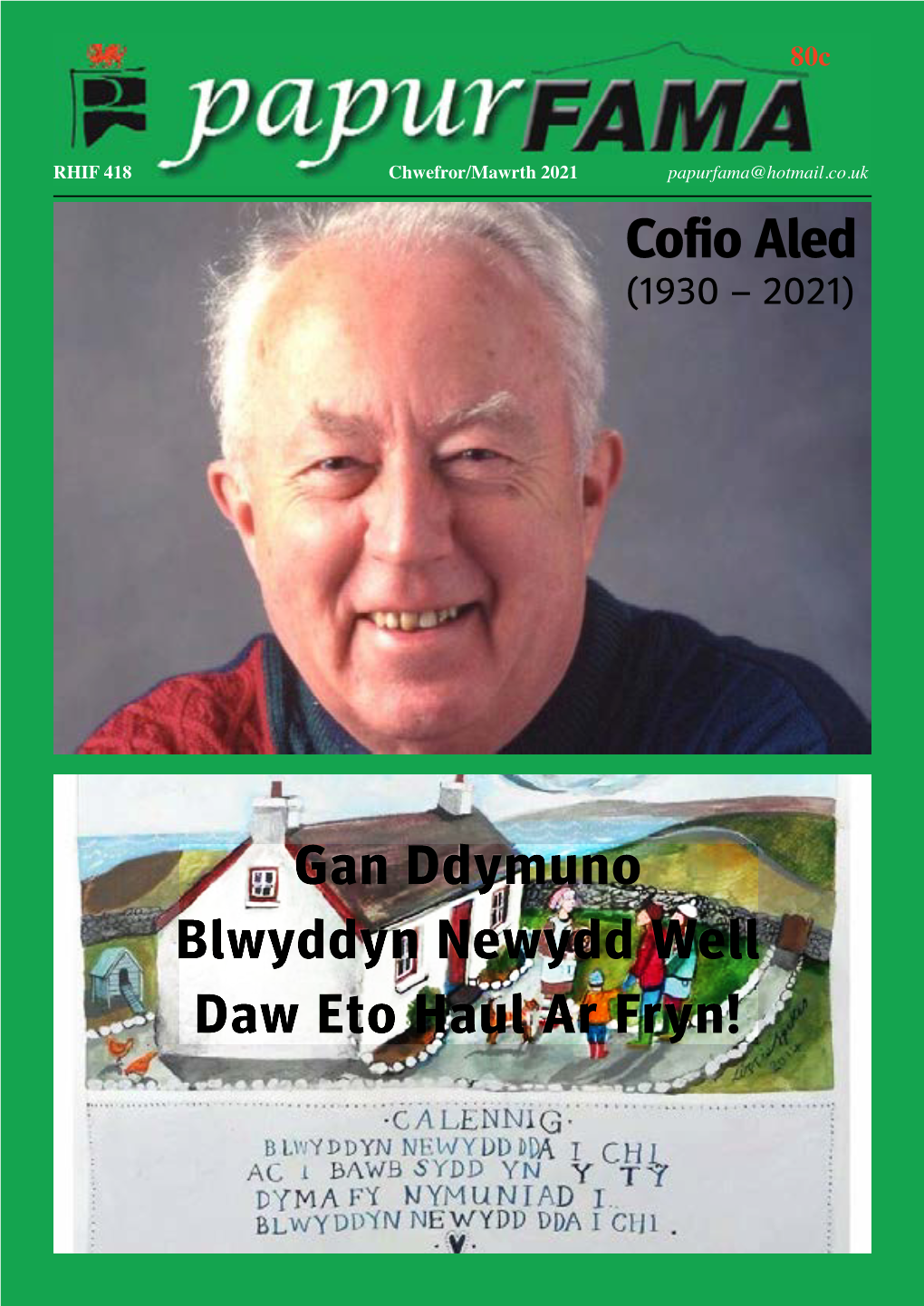 Gan Ddymuno Blwyddyn Newydd Well Daw Eto Haul Ar Fryn! Cofio Aled