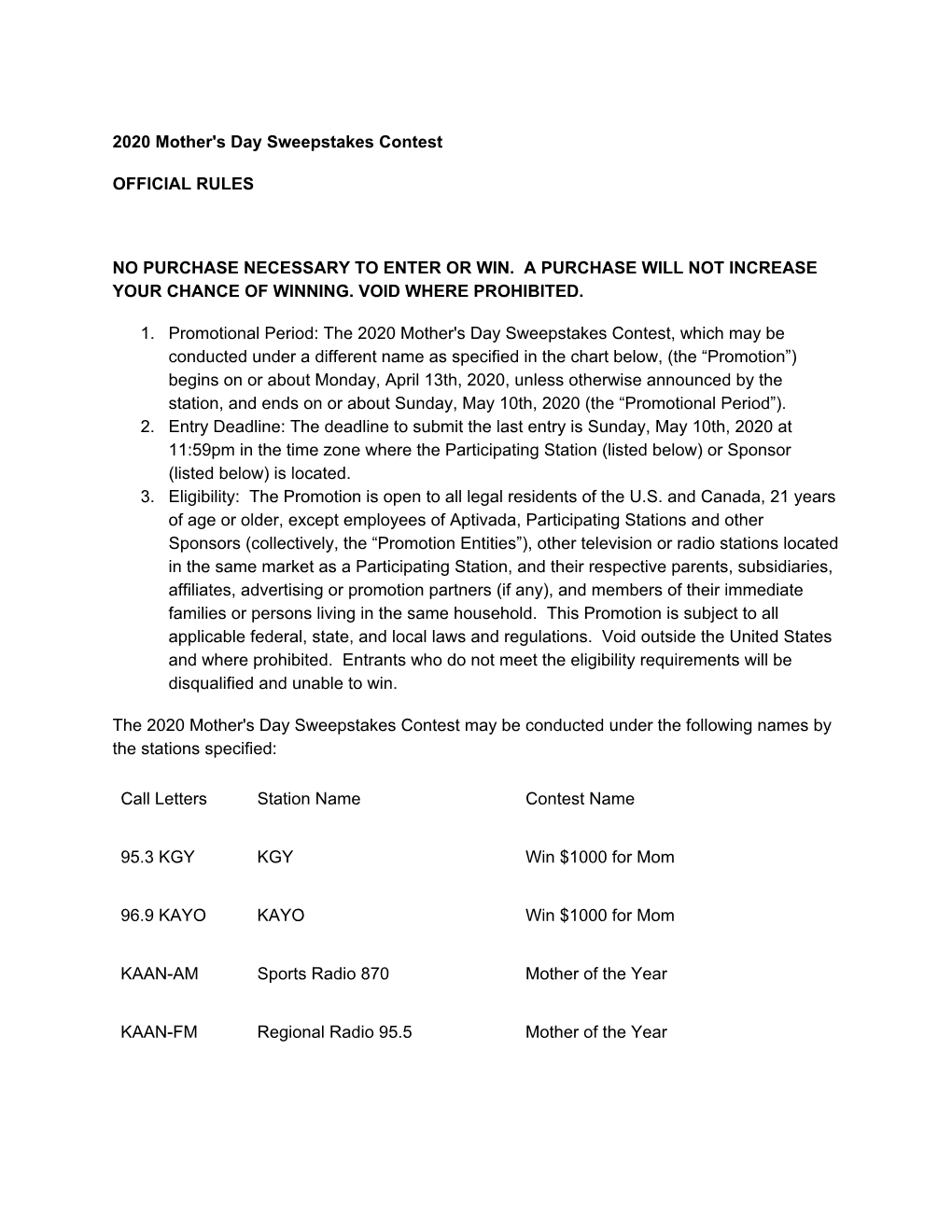 2020 Mother's Day Sweepstakes Contest OFFICIAL RULES NO PURCHASE NECESSARY to ENTER OR WIN. a PURCHASE WILL NOT INCREASE YOUR