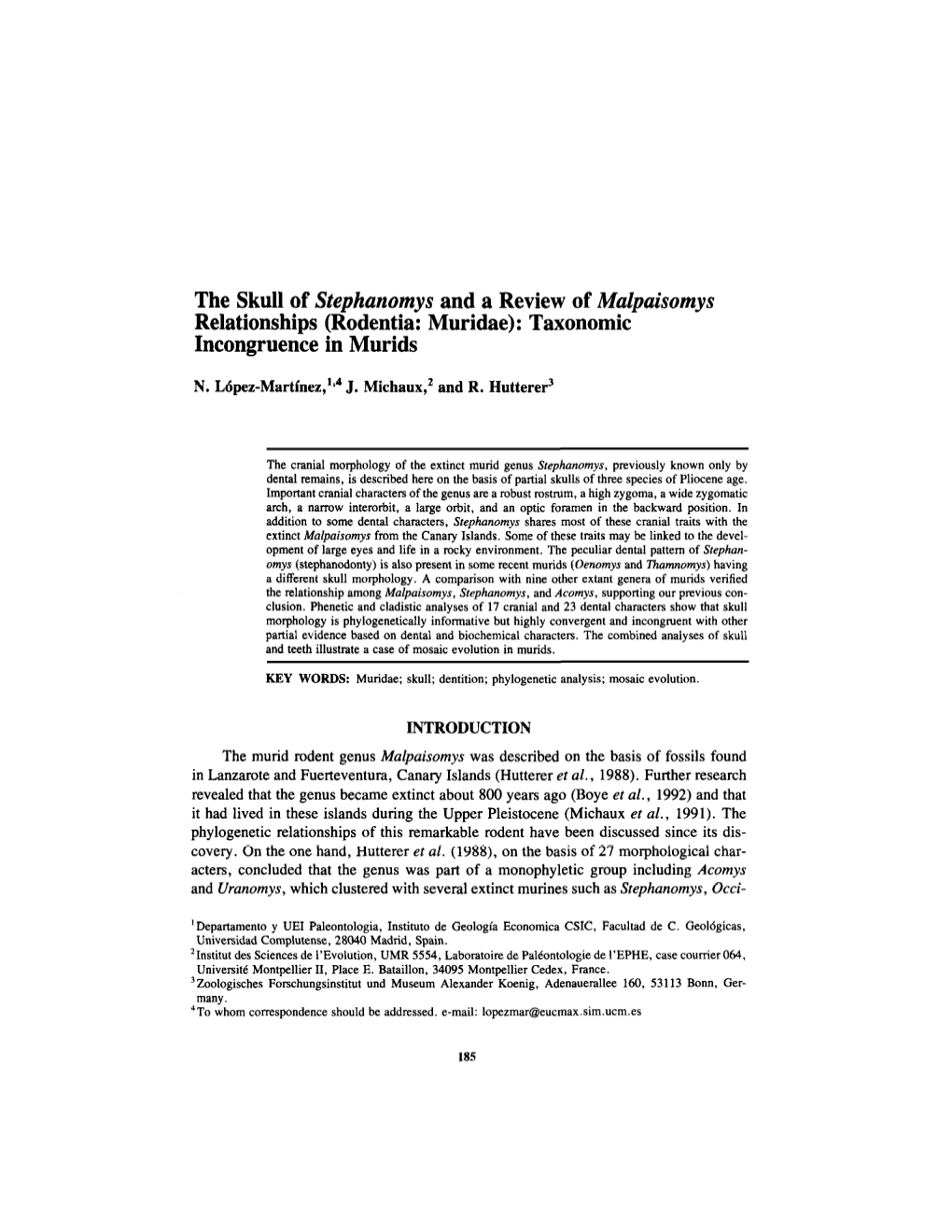 The Skull of Stephanomys and a Review of Malpaisomys Relationships (Rodentia: Muridae): Taxonomic Incongruente in Murids