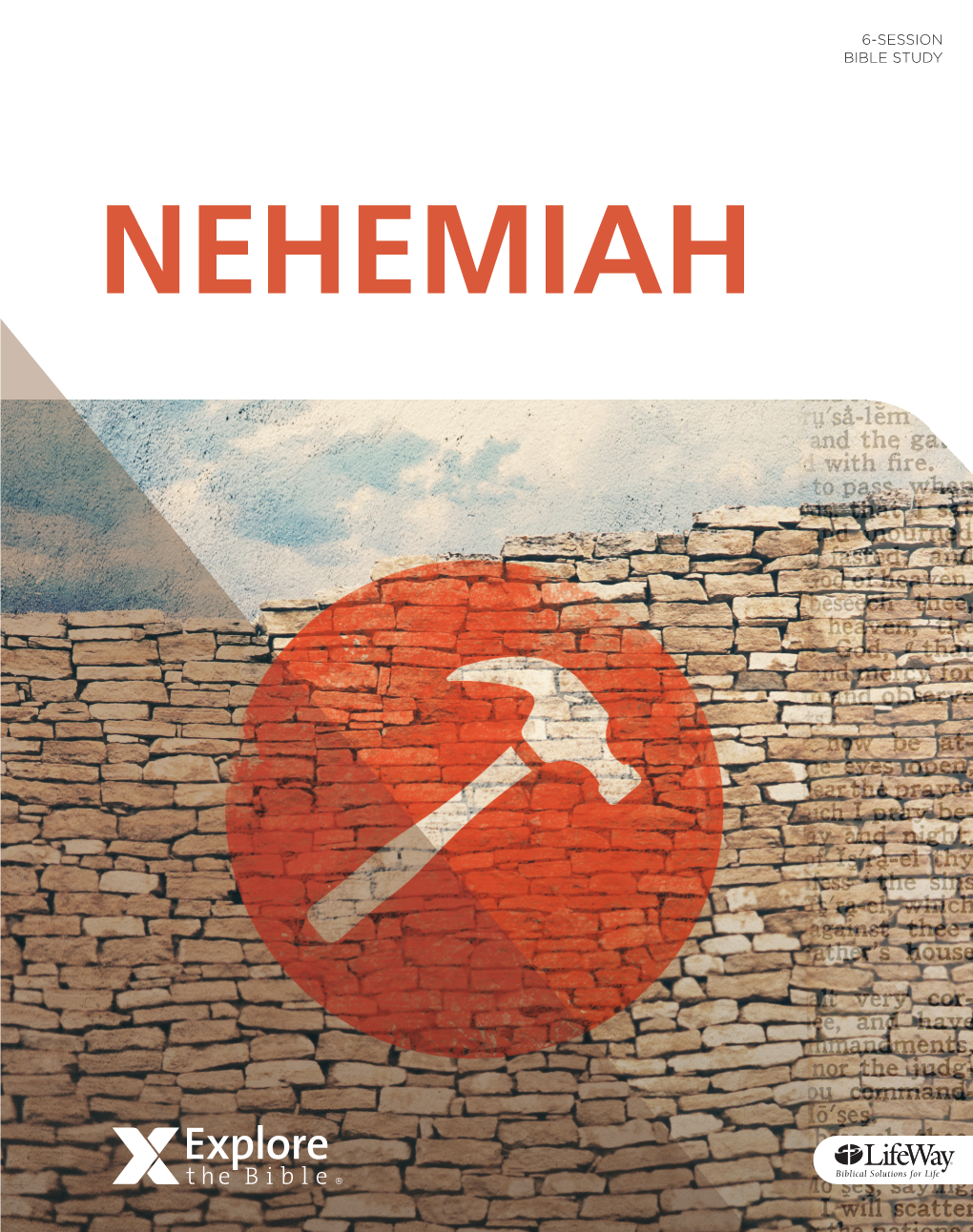 NEHEMIAH EXPLORE the BIBLE: Nehemiah