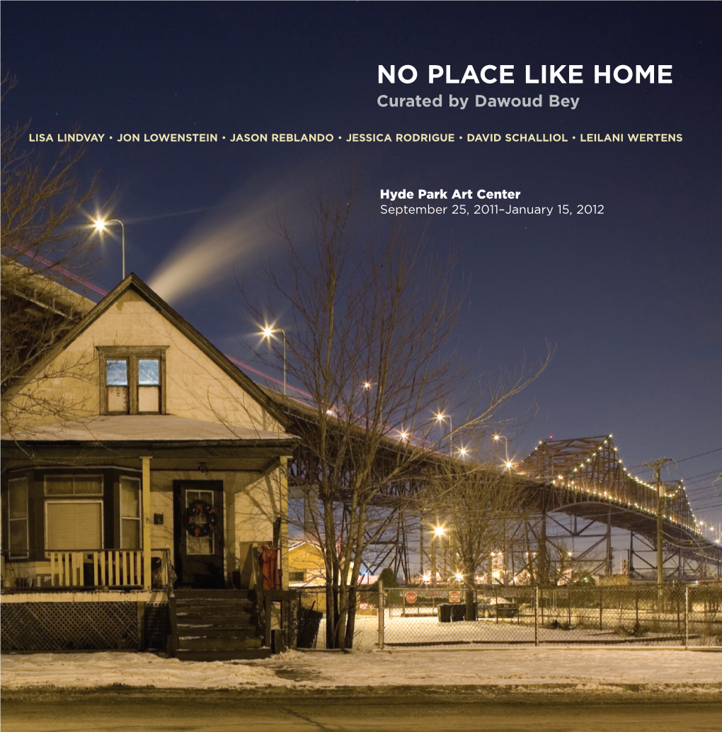 NO PLACE LIKE HOME Curated by Dawoud Bey