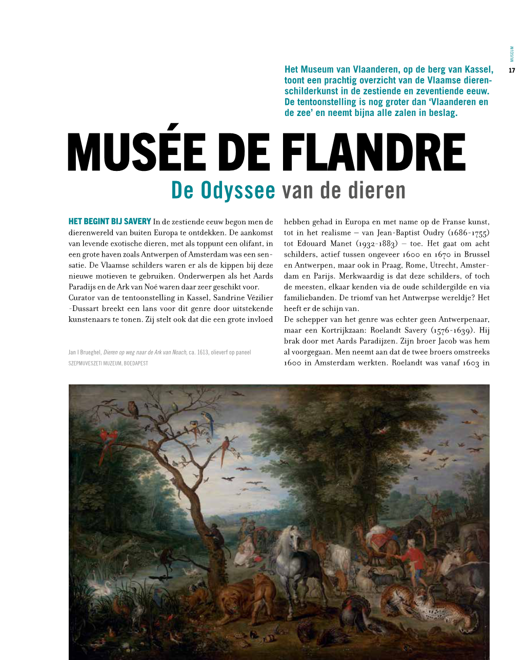 Musée De Flandre - Cassel Is, Voor De Antwerpse School, Een Uitzonderlijk Werk, Om- • Chartreusemuseum - Douai Dat Er Geen Enkel Teken Van Leven Aanwezig Is