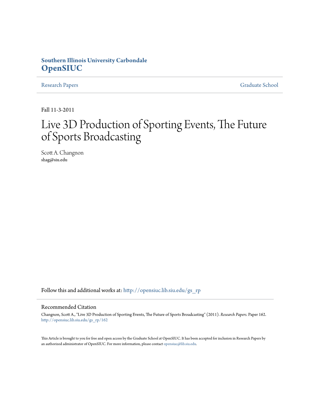 Live 3D Production of Sporting Events, the Future of Sports Broadcasting