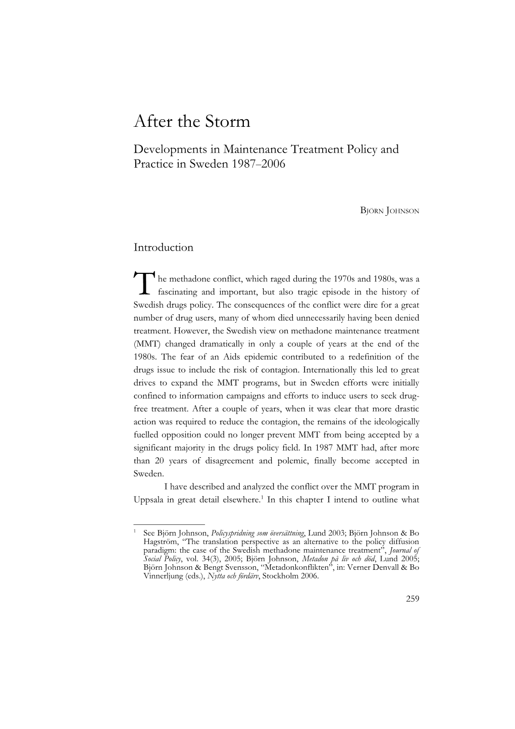 After the Storm Developments in Maintenance Treatment Policy and Practice in Sweden 1987–2006