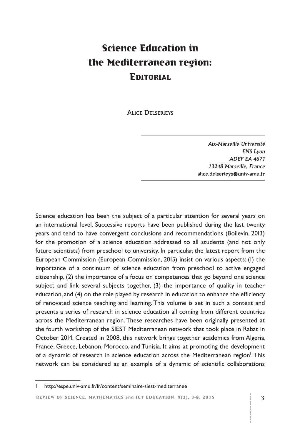 Science Education in the Mediterranean Region: Editorial