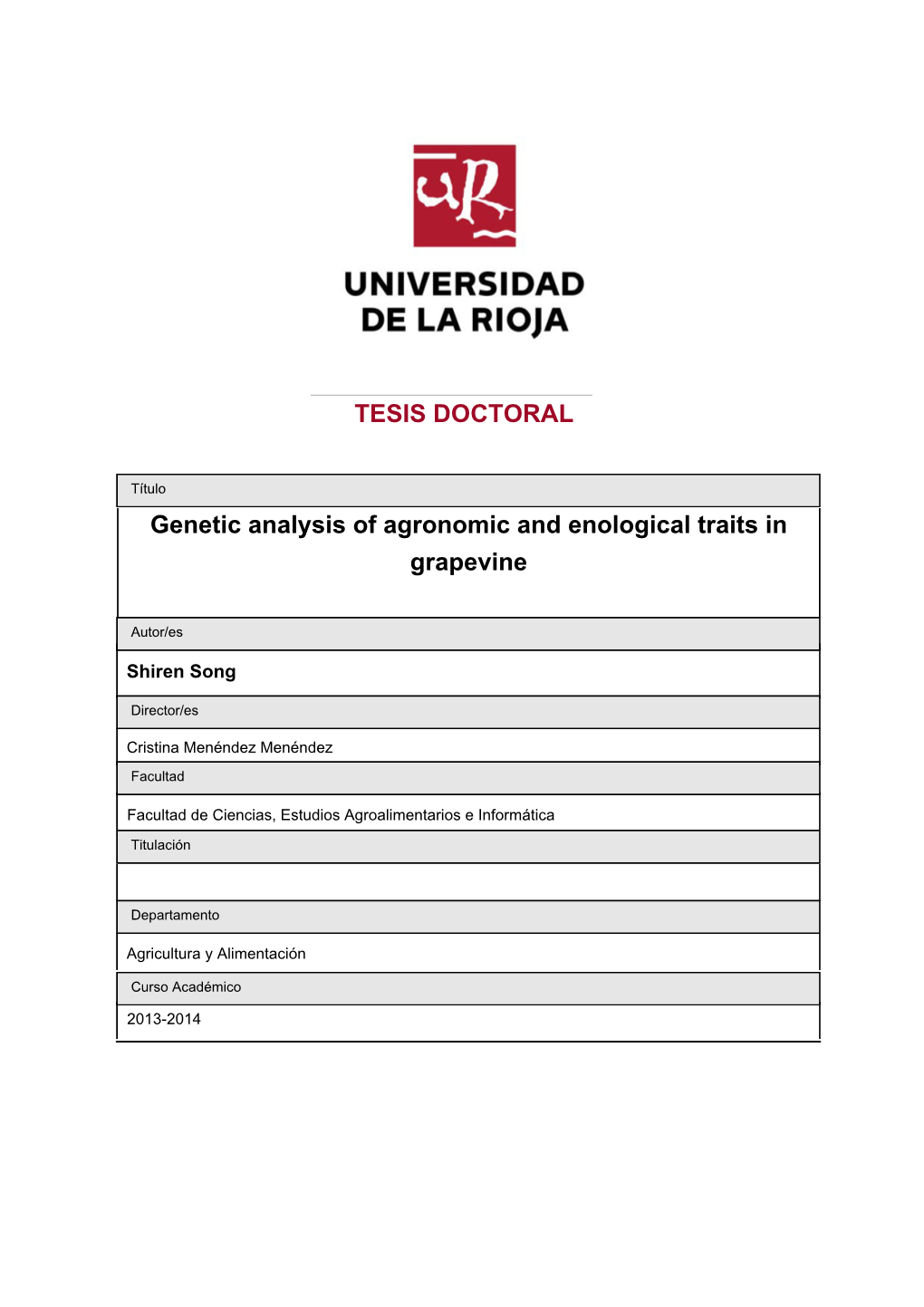 Genetic Analysis of Agronomic and Enological Traits in Grapevine