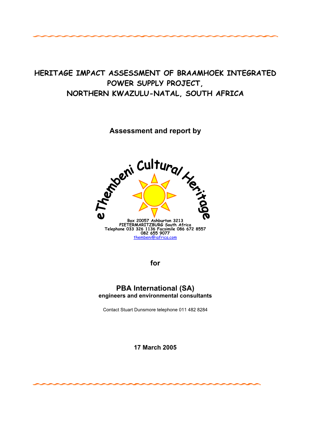 Heritage Impact Assessment of Braamhoek Integrated Power Supply Project, Northern Kwazulu-Natal, South Africa