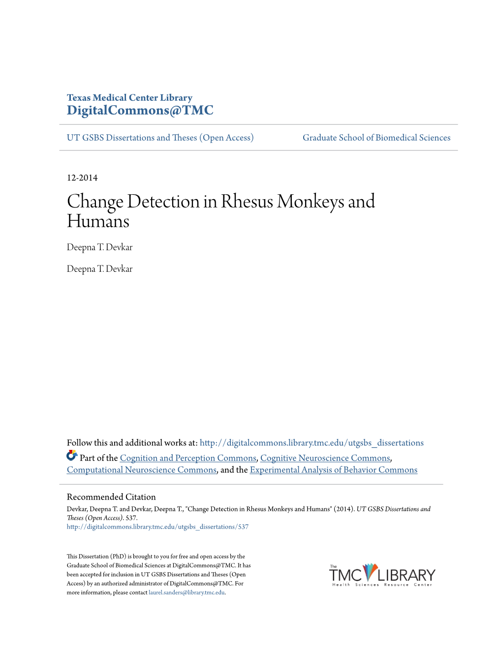 Change Detection in Rhesus Monkeys and Humans Deepna T