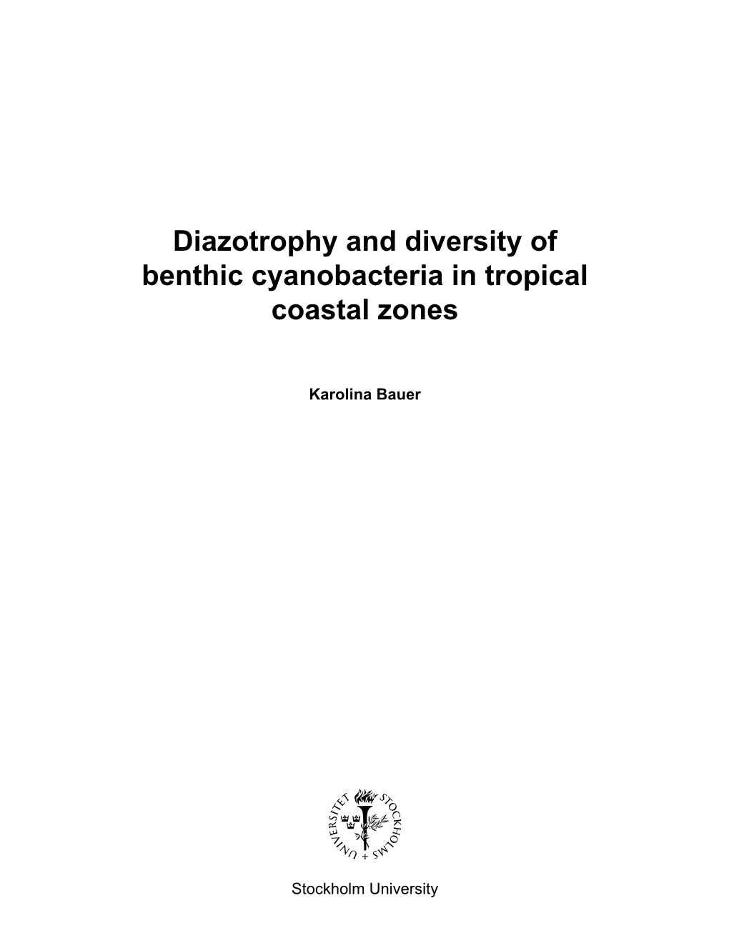 Diazotrophy and Diversity of Benthic Cyanobacteria in Tropical Coastal Zones