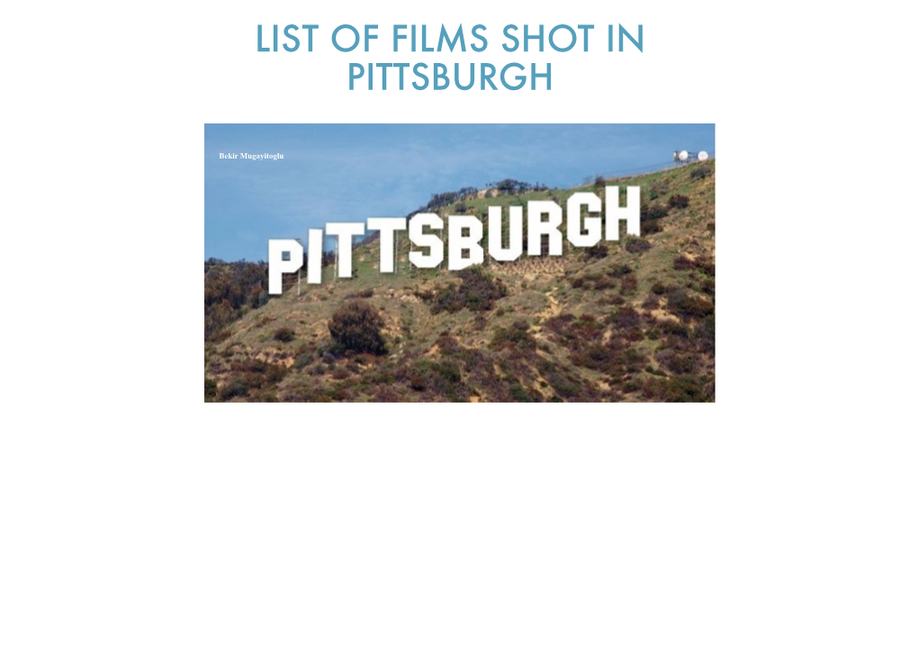 List of Films Shot in Pittsburgh !!