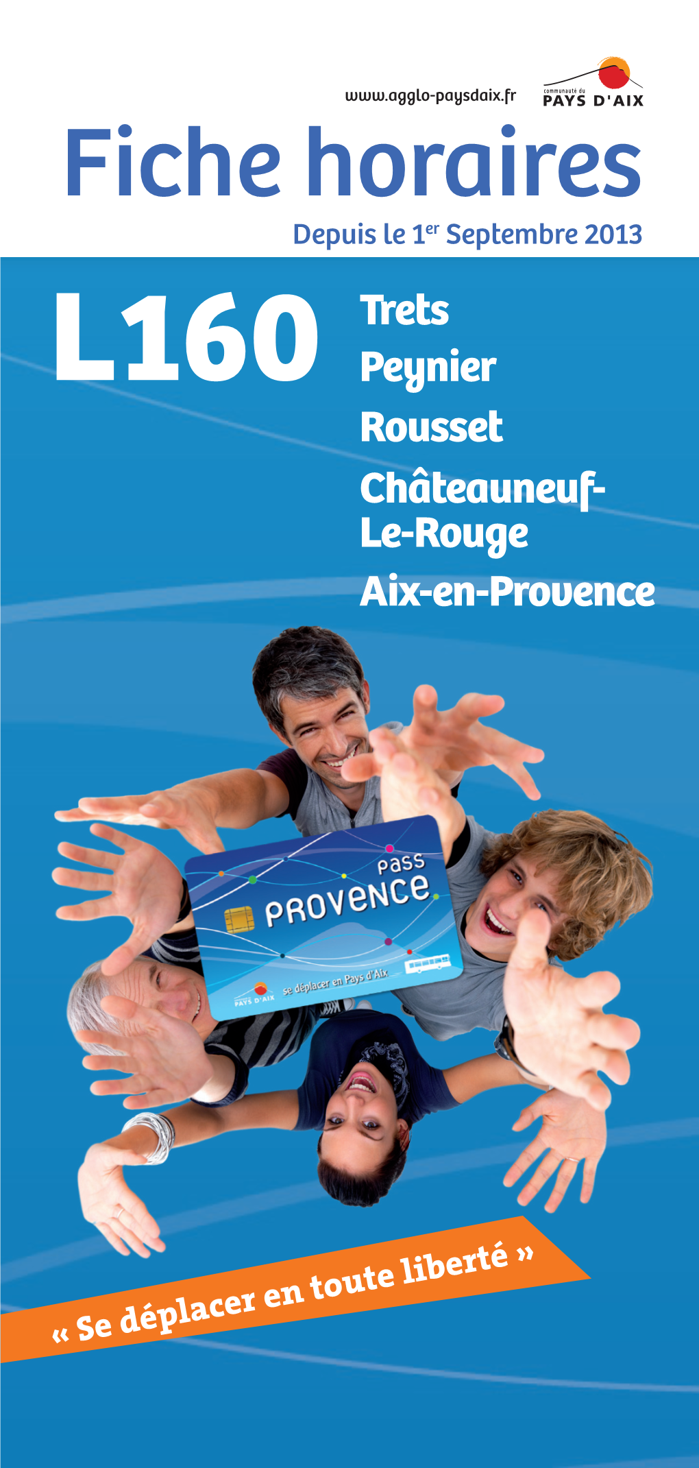 Fiche Horaires Depuis Le 1Er Septembre 2013 Trets L160 Peynier Rousset Châteauneuf- Le-Rouge Aix-En-Provence