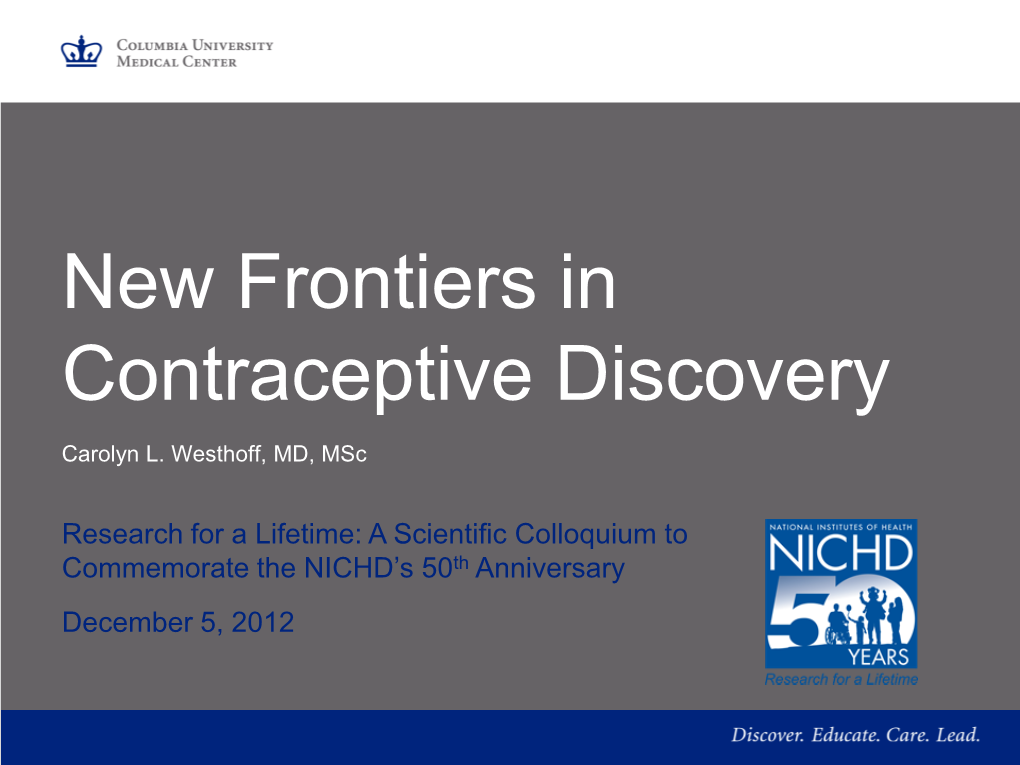 New Frontiers in Contraceptive Discovery