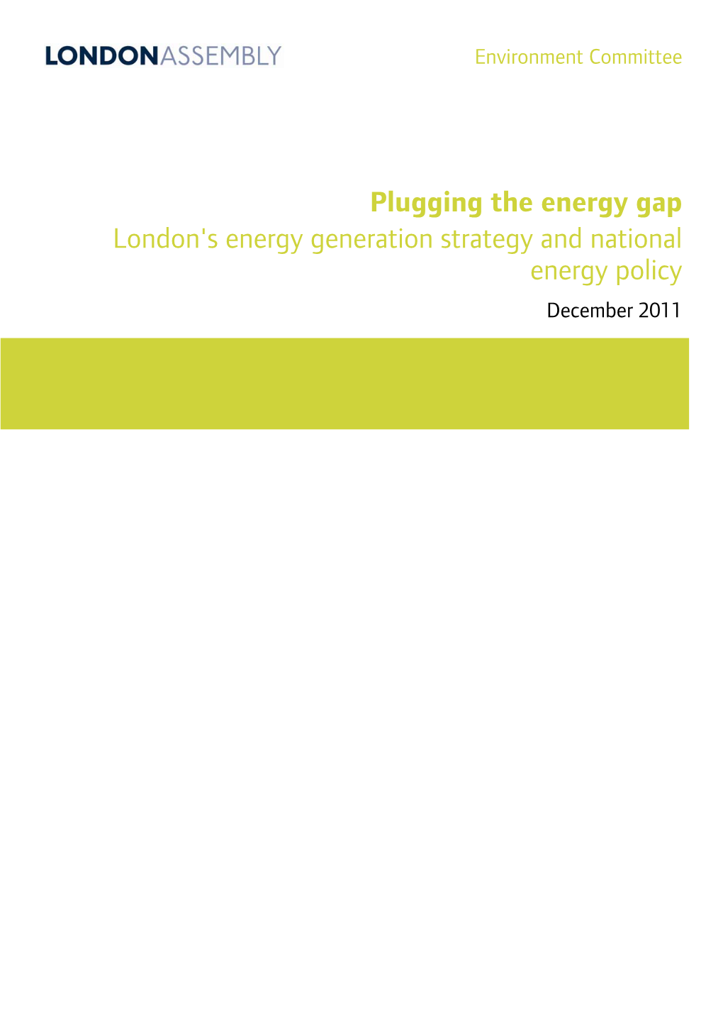 Plugging the Energy Gap London's Energy Generation Strategy and National Energy Policy