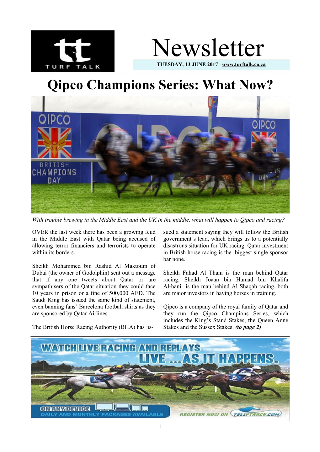 Newsletter THTHURSDAYTUESDAY, 13 JUNE 9 FEBRUARY 2017 2017 Qipco Champions Series: What Now?