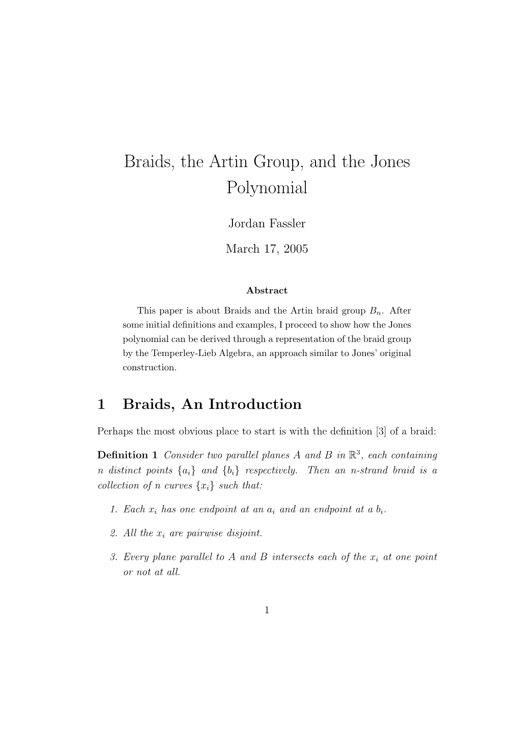 Braids, the Artin Group, and the Jones Polynomial