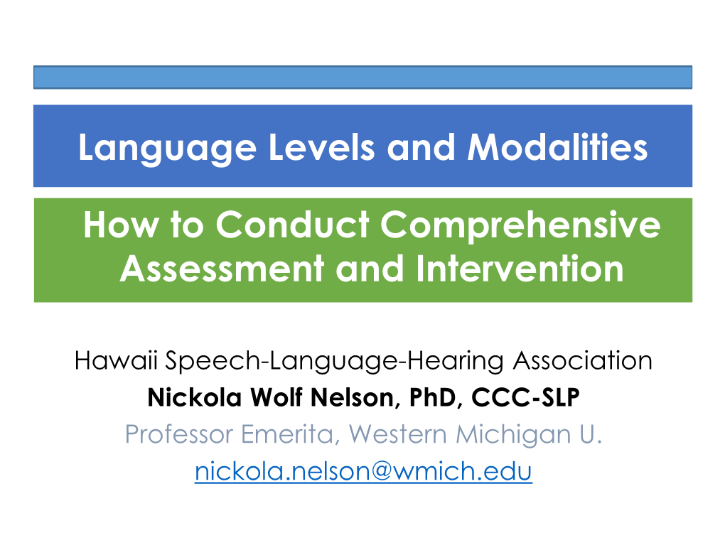 Language Levels and Modalities How to Conduct Comprehensive