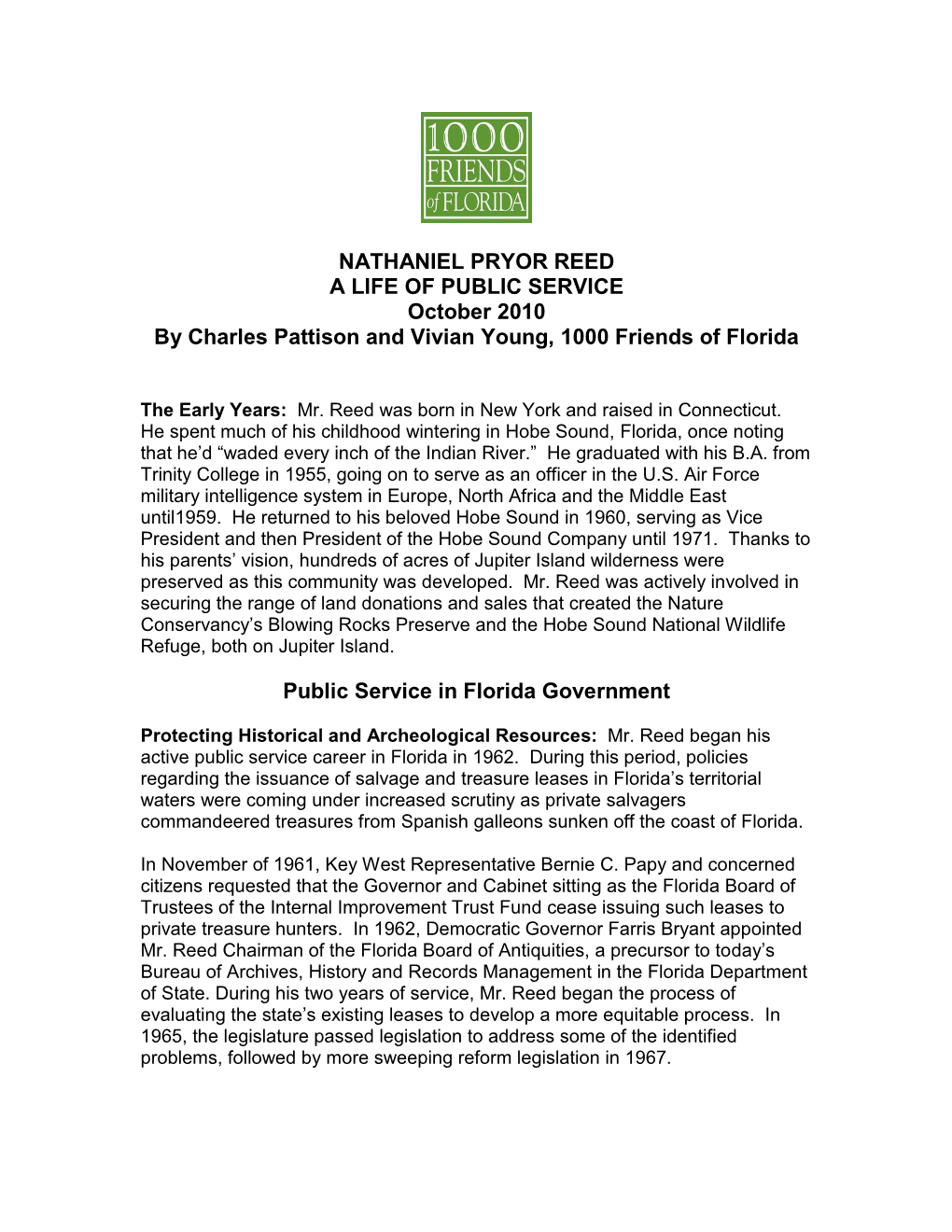 NATHANIEL PRYOR REED a LIFE of PUBLIC SERVICE October 2010 by Charles Pattison and Vivian Young, 1000 Friends of Florida