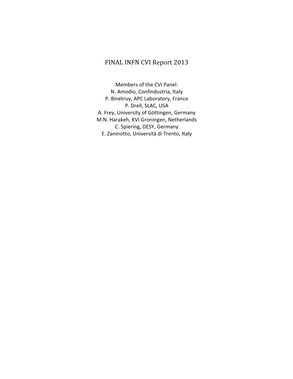 FINAL INFN CVI Report 2013