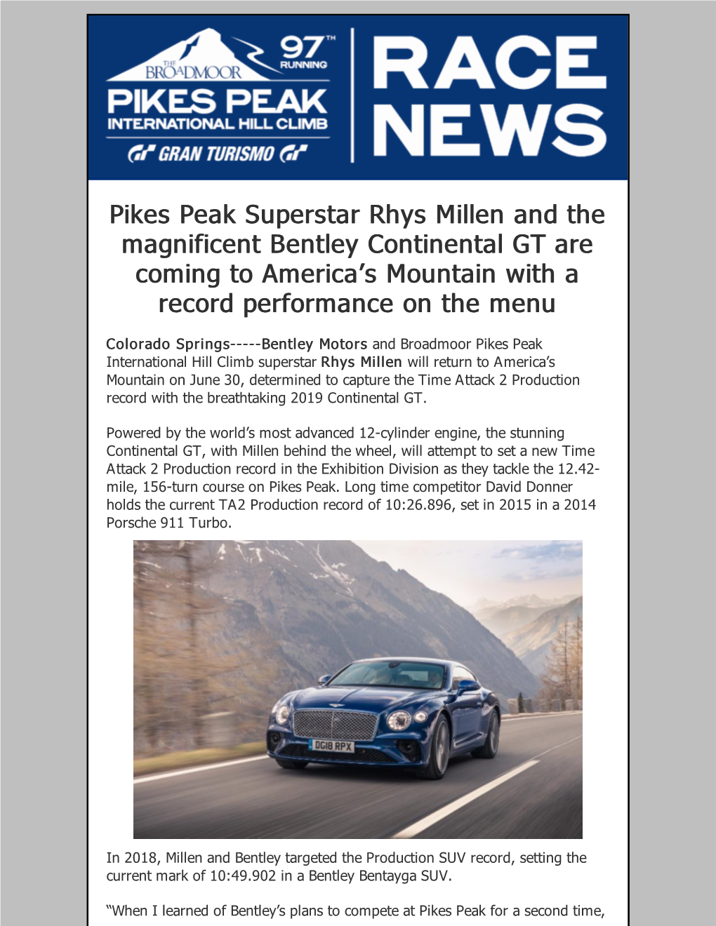 Pikes Peak Superstar Rhys Millen and the Magnificent Bentley Continental GT Are Coming to America’S Mountain with a Record Performance on the Menu