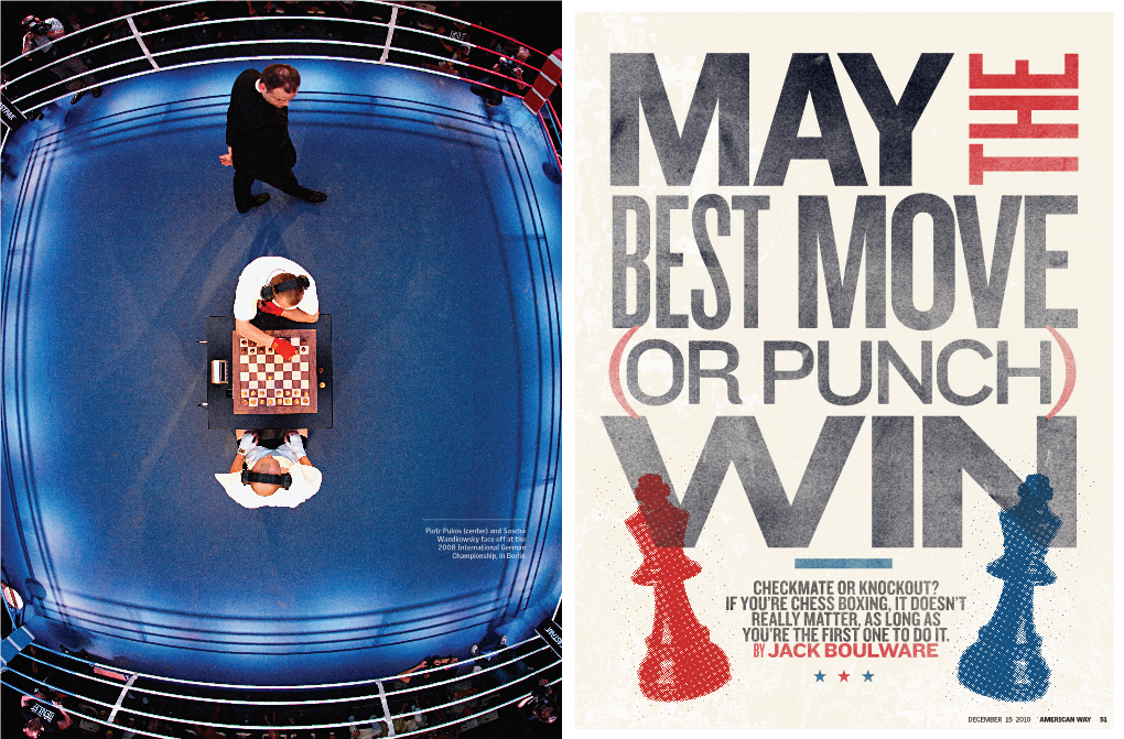 Checkmate Or Knockout? If You're Chess Boxing, It Doesn't Really Matter, As Long As You're the First One to Do It. By