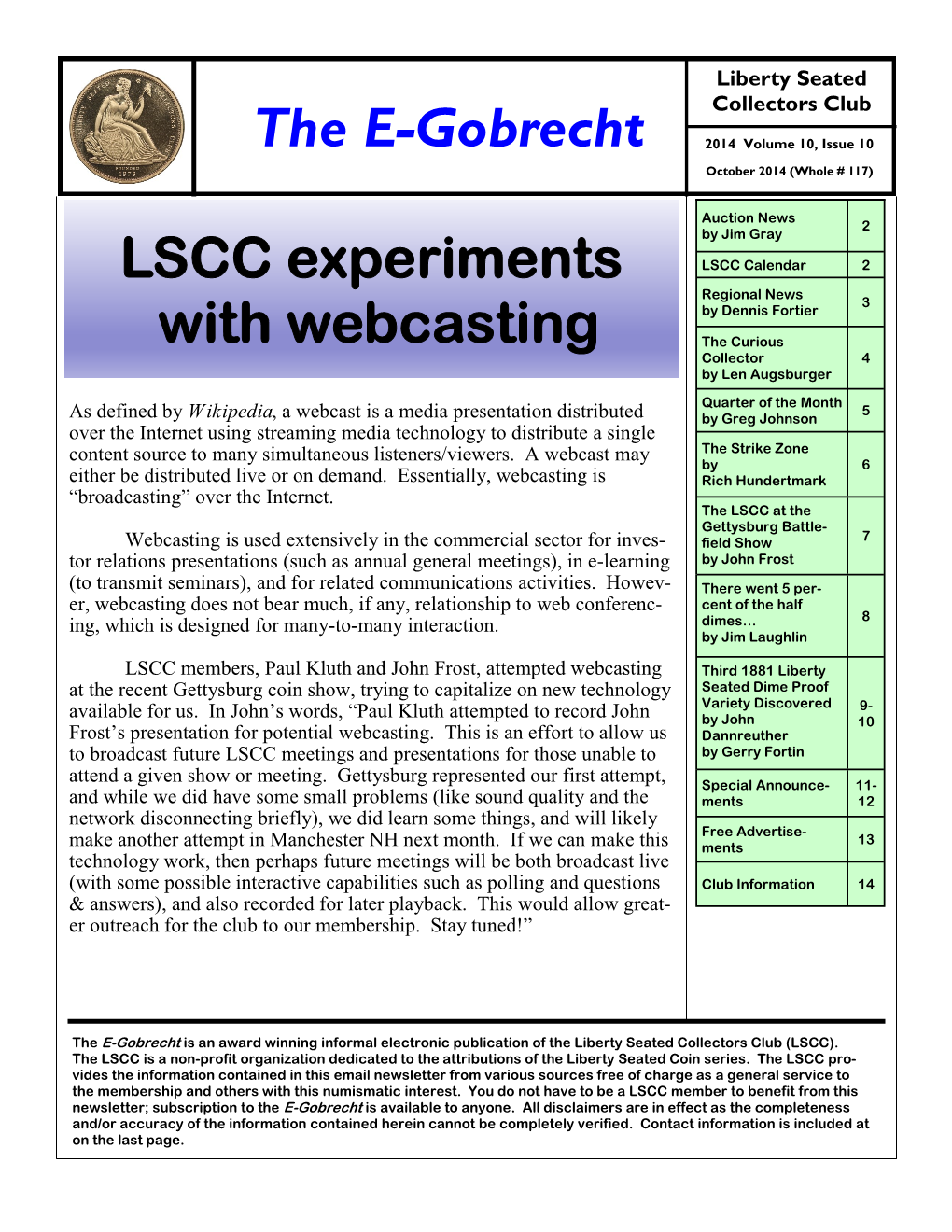 The E-Gobrecht LSCC Experiments with Webcasting