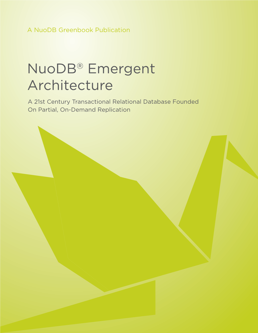 Nuodb® Emergent Architecture