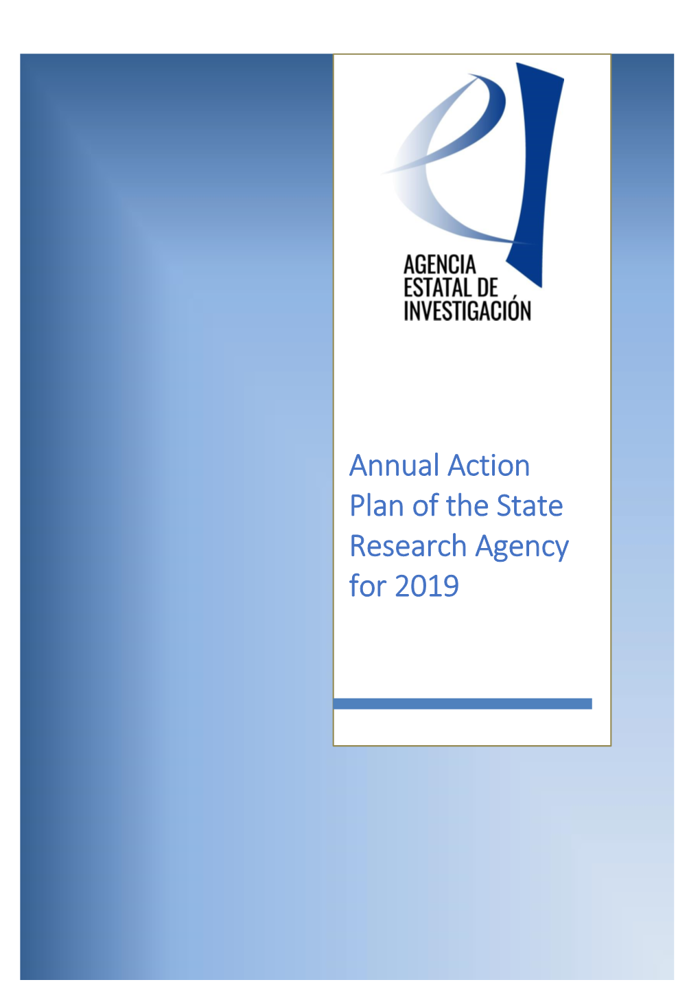 Annual Action Plan of the State Research Agency for 2019