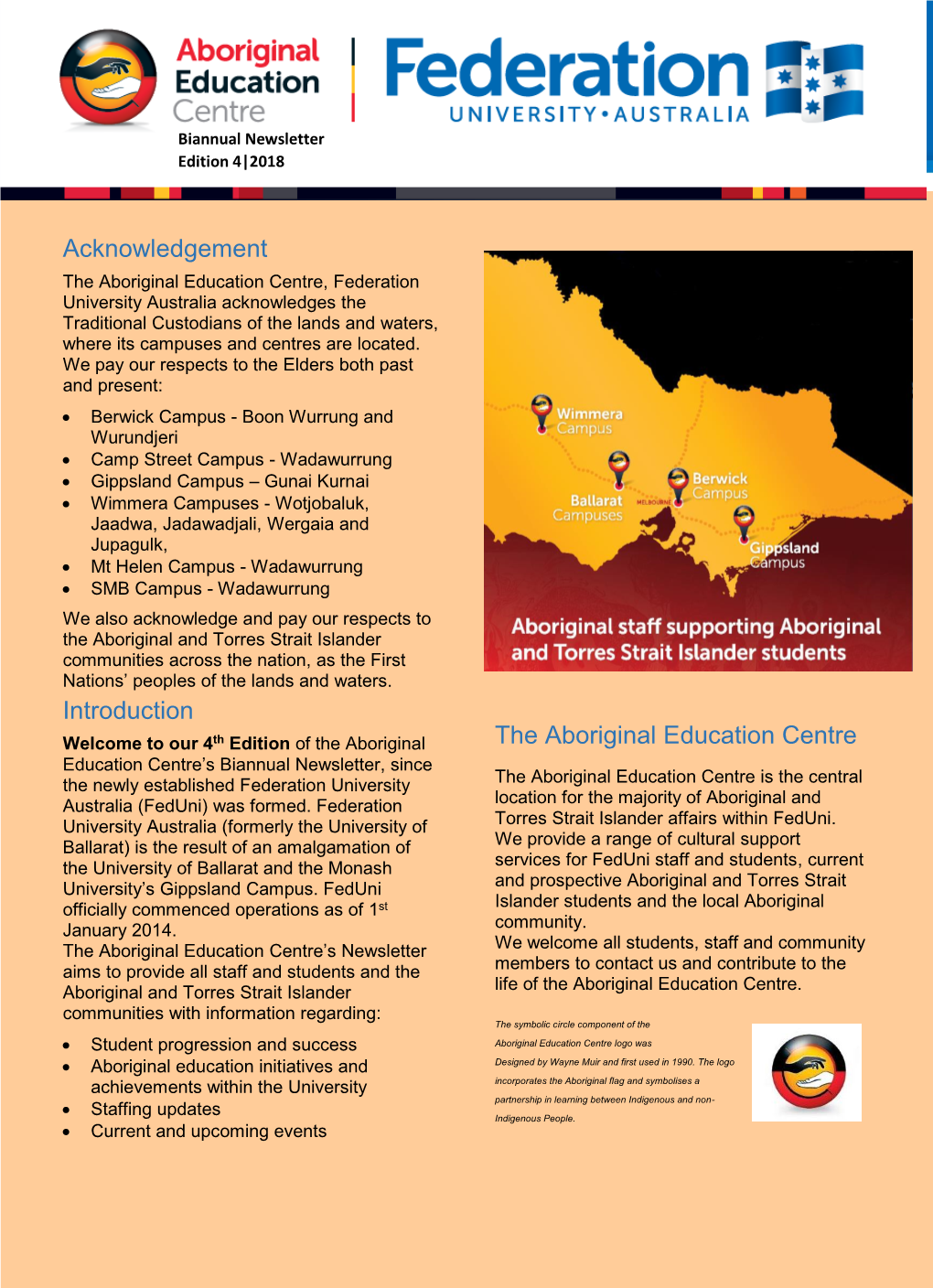 Acknowledgement Introduction the Aboriginal Education Centre