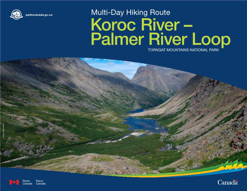 Koroc-Palmer River Loop? Time Required Allow 7 to 8 Days T