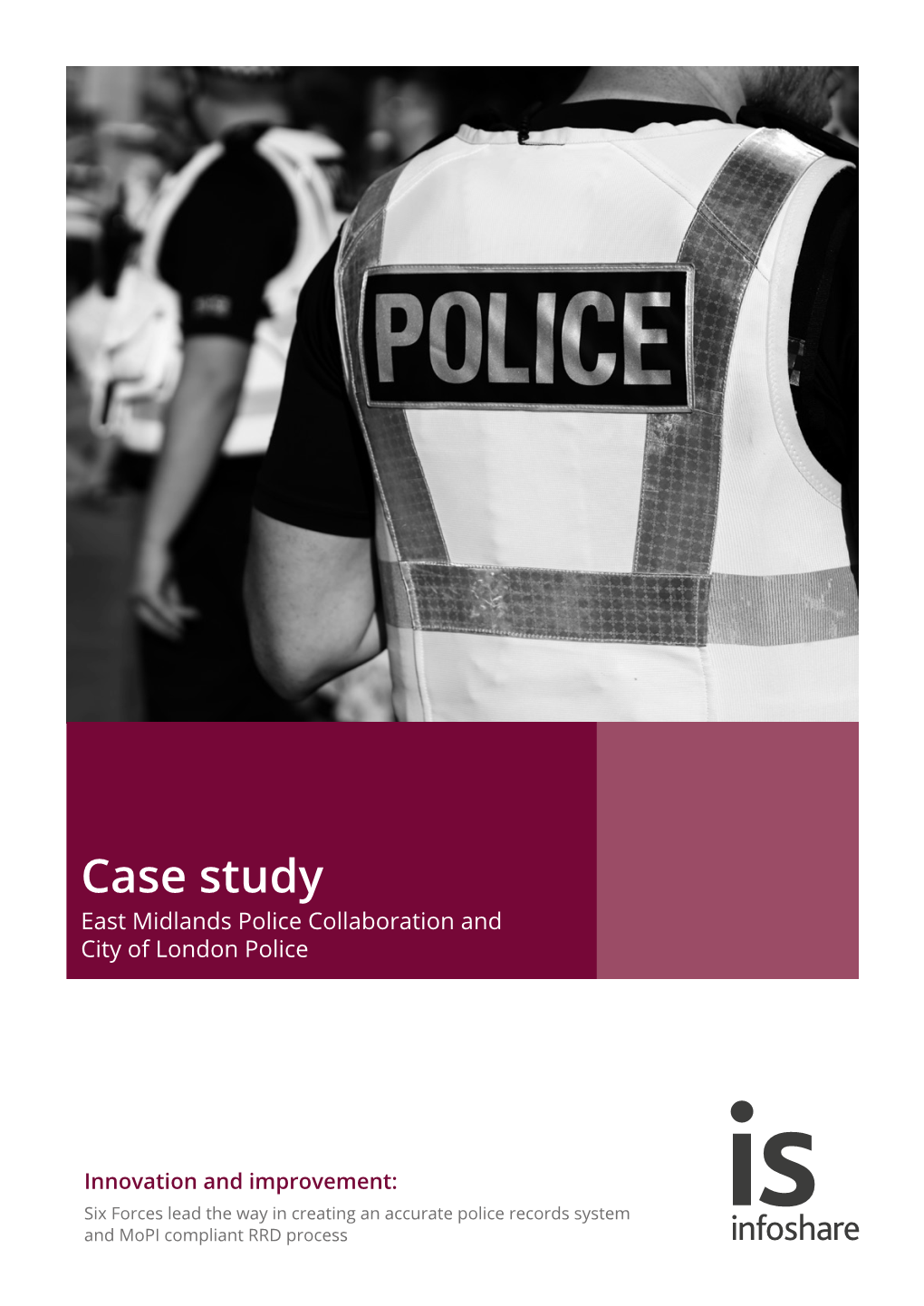 Case Study East Midlands Police Collaboration and City of London Police