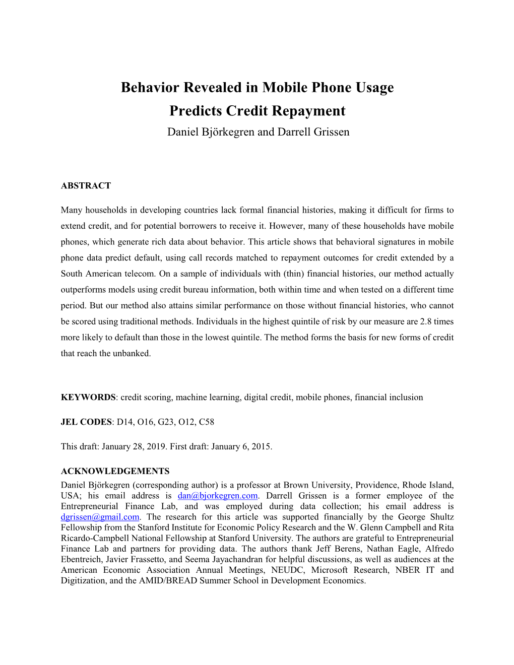 Behavior Revealed in Mobile Phone Usage Predicts Credit Repayment Daniel Björkegren and Darrell Grissen