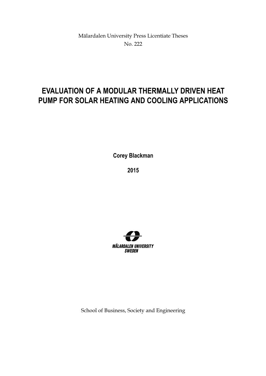 Evaluation of a Modular Thermally Driven Heat Pump for Solar Heating and Cooling Applications