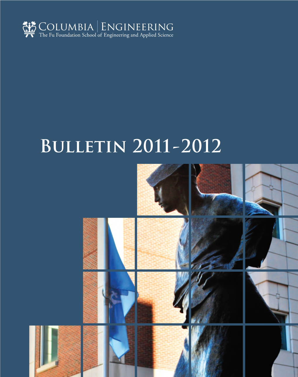 Columbia Engineering Bulletin 2011-2012