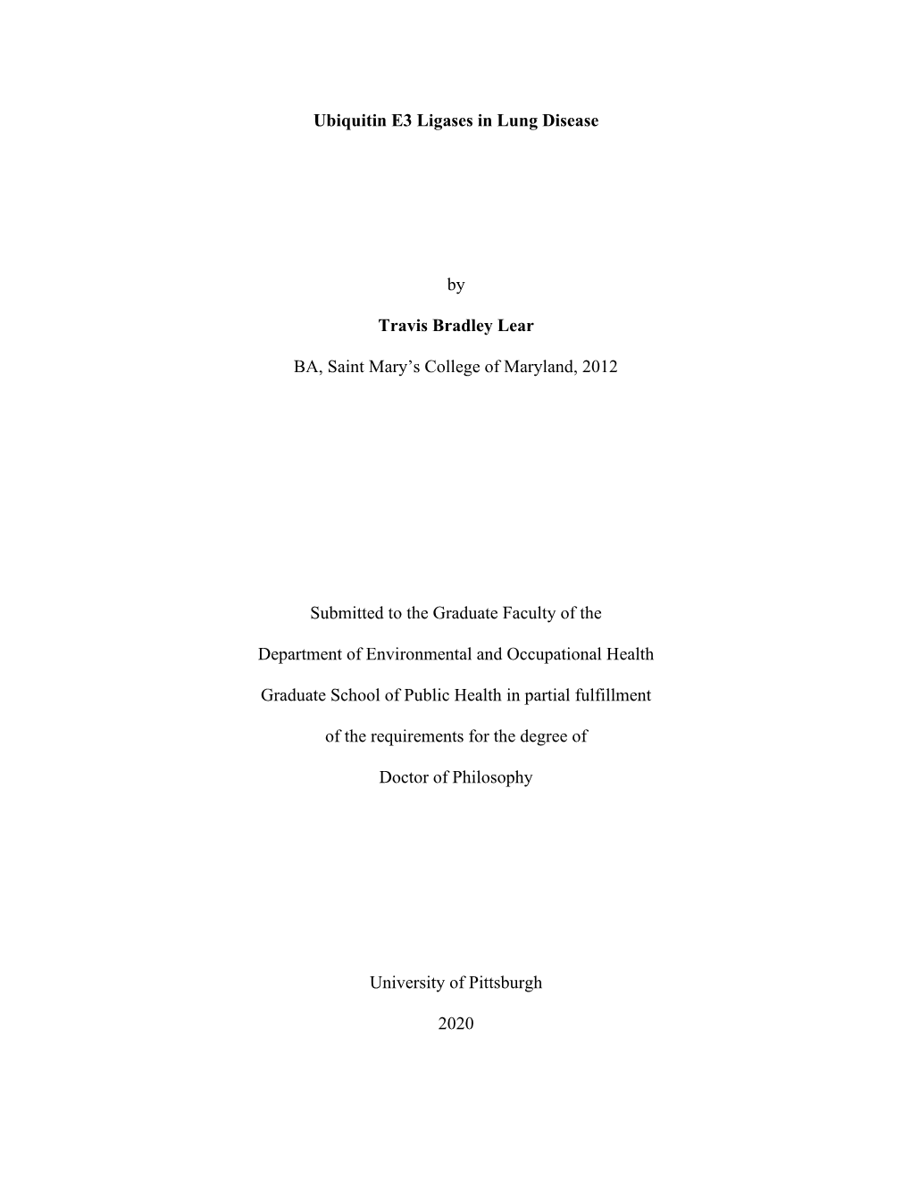 Ubiquitin E3 Ligases in Lung Disease by Travis Bradley Lear BA, Saint