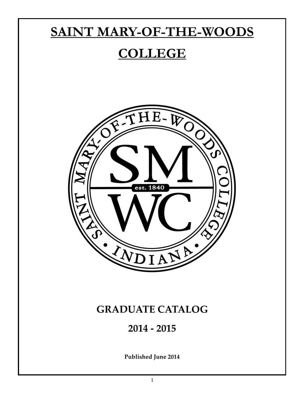 Saint Mary-Of-The-Woods College Graduate Catalog 2014