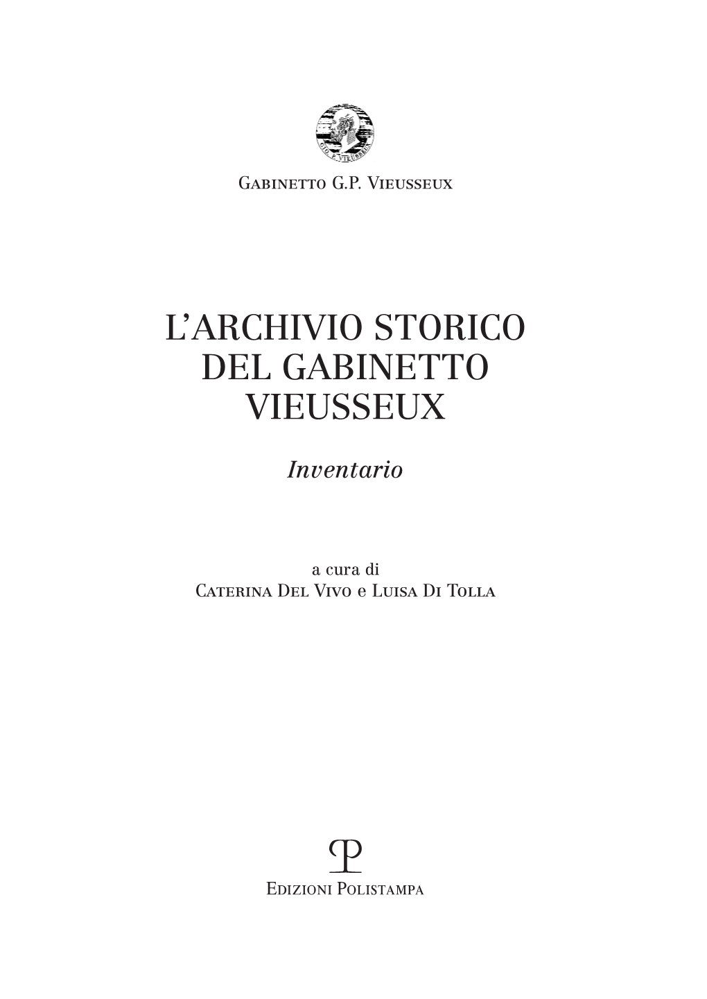 L'archivio Storico Del Gabinetto Vieusseux: Inventario