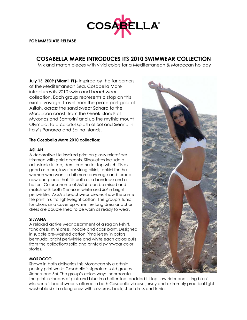 COSABELLA MARE INTRODUCES ITS 2010 SWIMWEAR COLLECTION Mix and Match Pieces with Vivid Colors for a Mediterranean & Moroccan Holiday