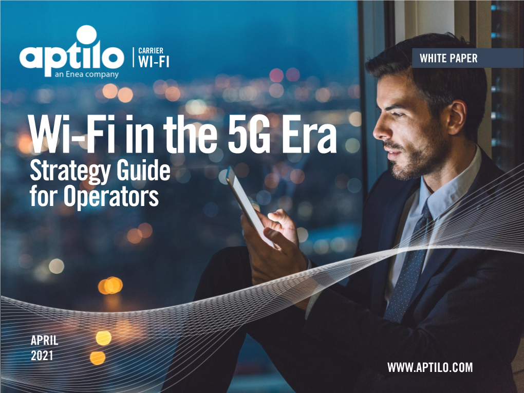 Wi-Fi in the 5G Era Strategy Guide for Operators