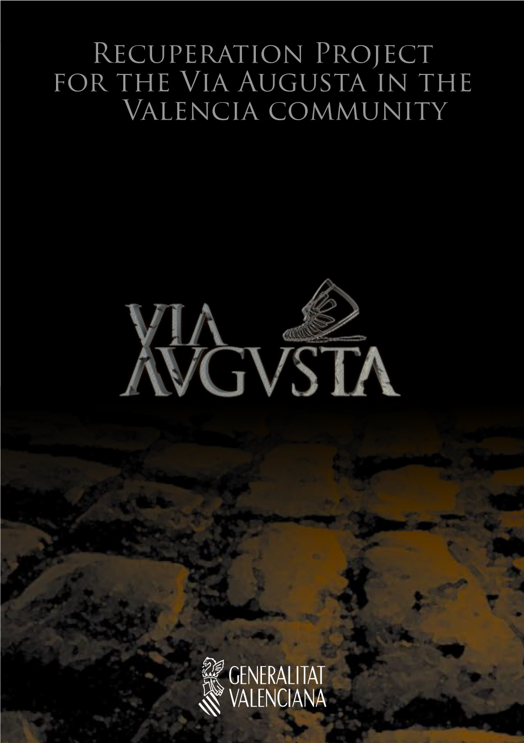 Recuperation Project for the Via Augusta in the Valencia Community