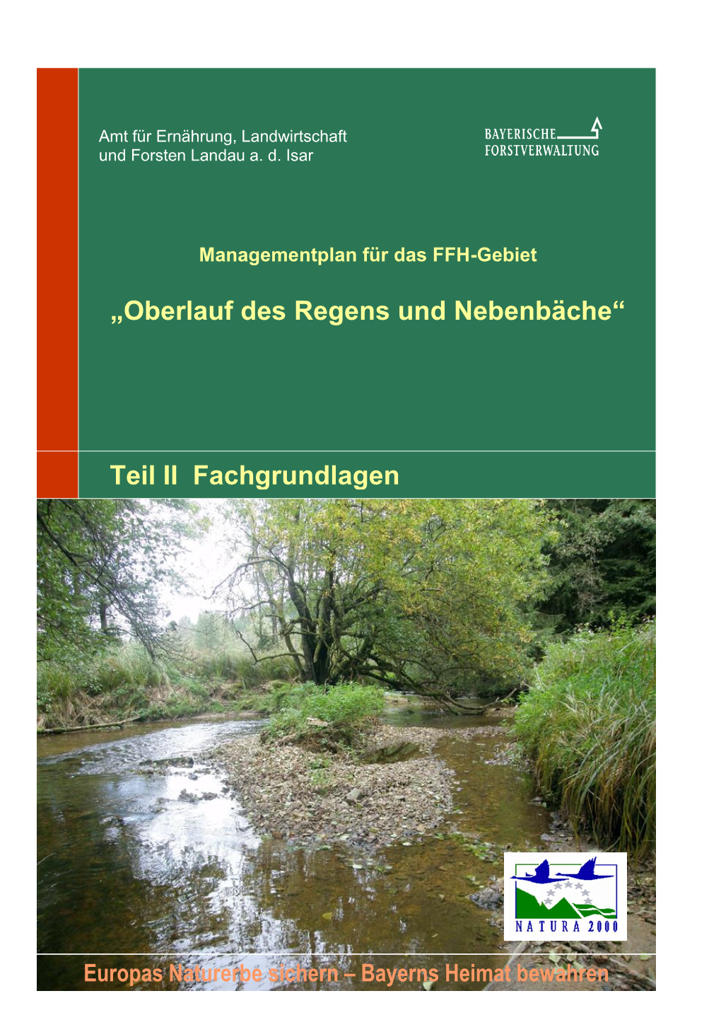 Managementplan Für Das FFH-Gebiet 7045-371 Oberlauf Des Regens Und Nebenbäche (Teil II Fachgrundlagen)