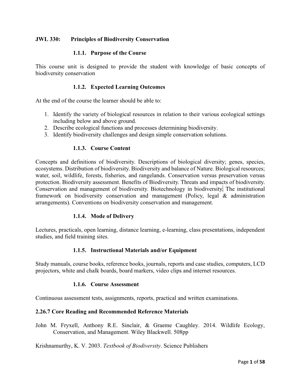 JWL 330: Principles of Biodiversity Conservation 1.1.1. Purpose of the Course This Course Unit Is Designed to Provide the Stude