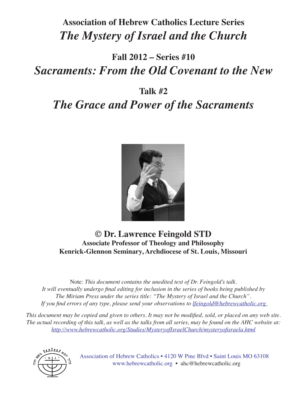 Sacraments: from the Old Covenant to the New the Grace and Power of the Sacraments the Mystery of Israel and the Church