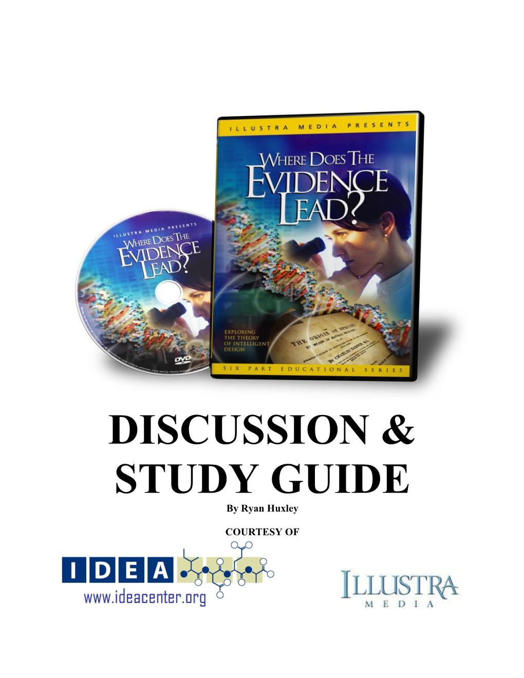 Where Does the Evidence Lead? – Discussion and Study Guide