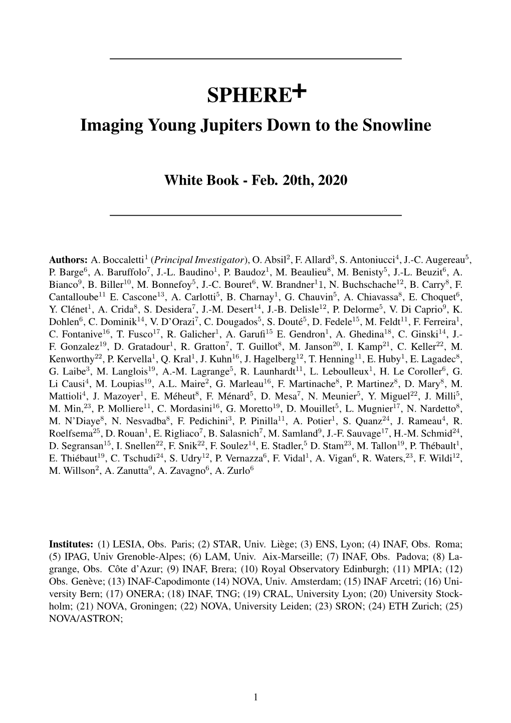 SPHERE Imaging Young Jupiters Down to the Snowline