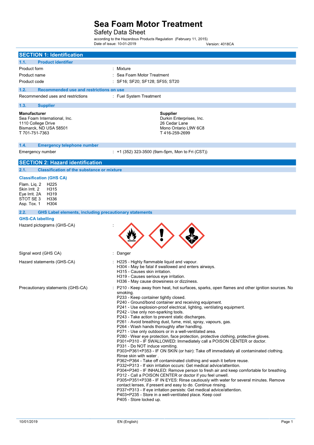 Sea Foam Motor Treatment Safety Data Sheet According to the Hazardous Products Regulation (February 11, 2015) Date of Issue: 10-01-2019 Version: 4018CA