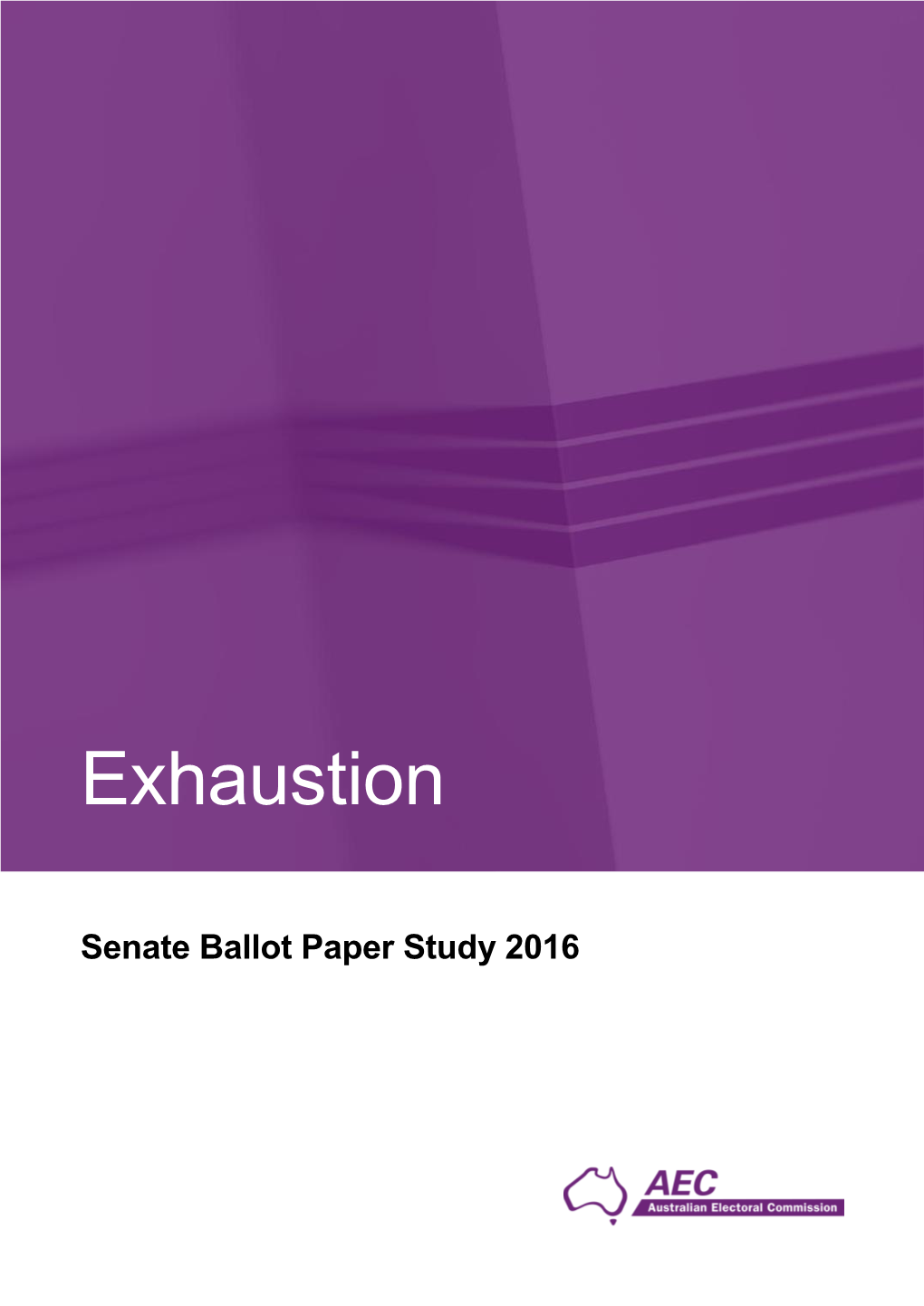 Exhaustion – Senate Ballot Paper Study 2016 Page 1