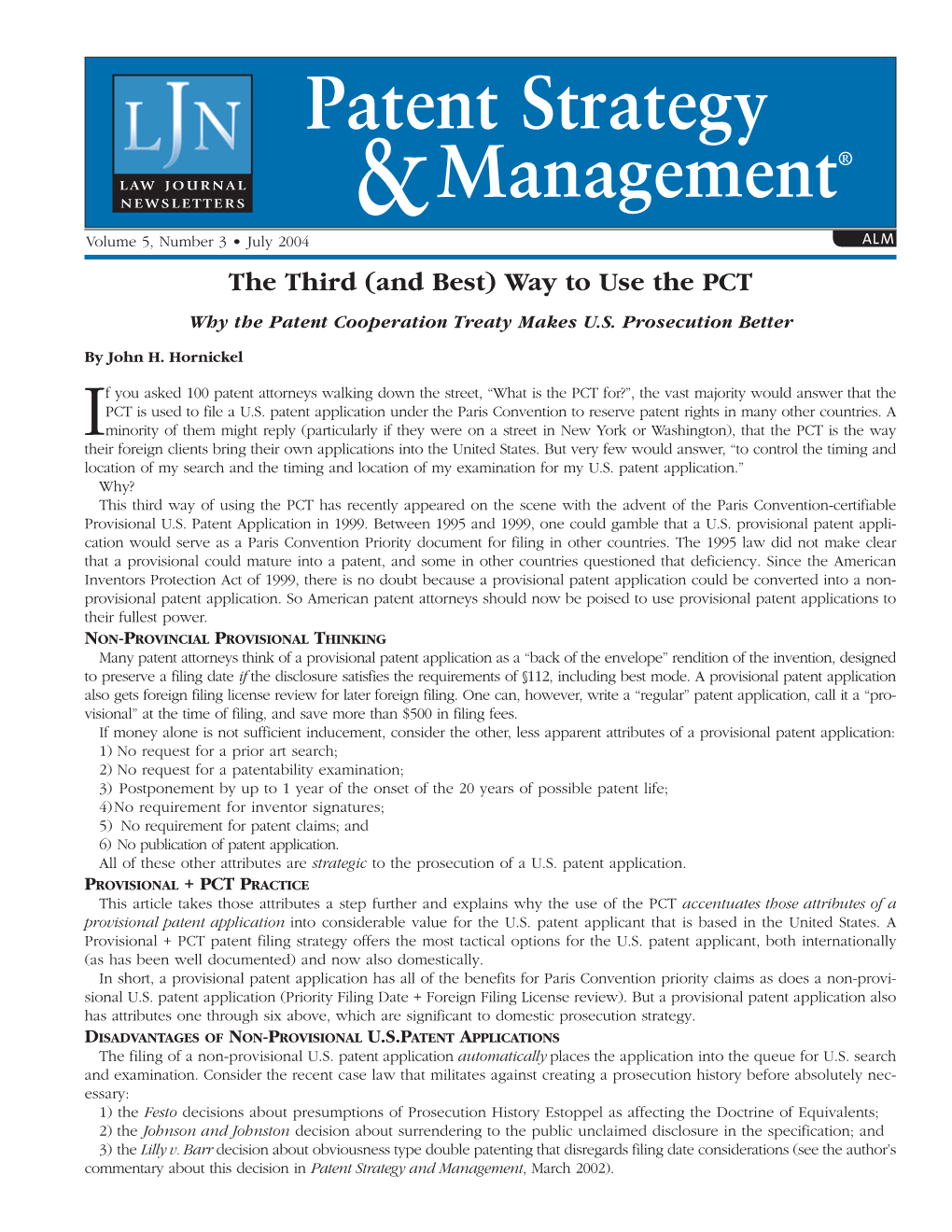 The Third (And Best) Way to Use the PCT Why the Patent Cooperation Treaty Makes U.S