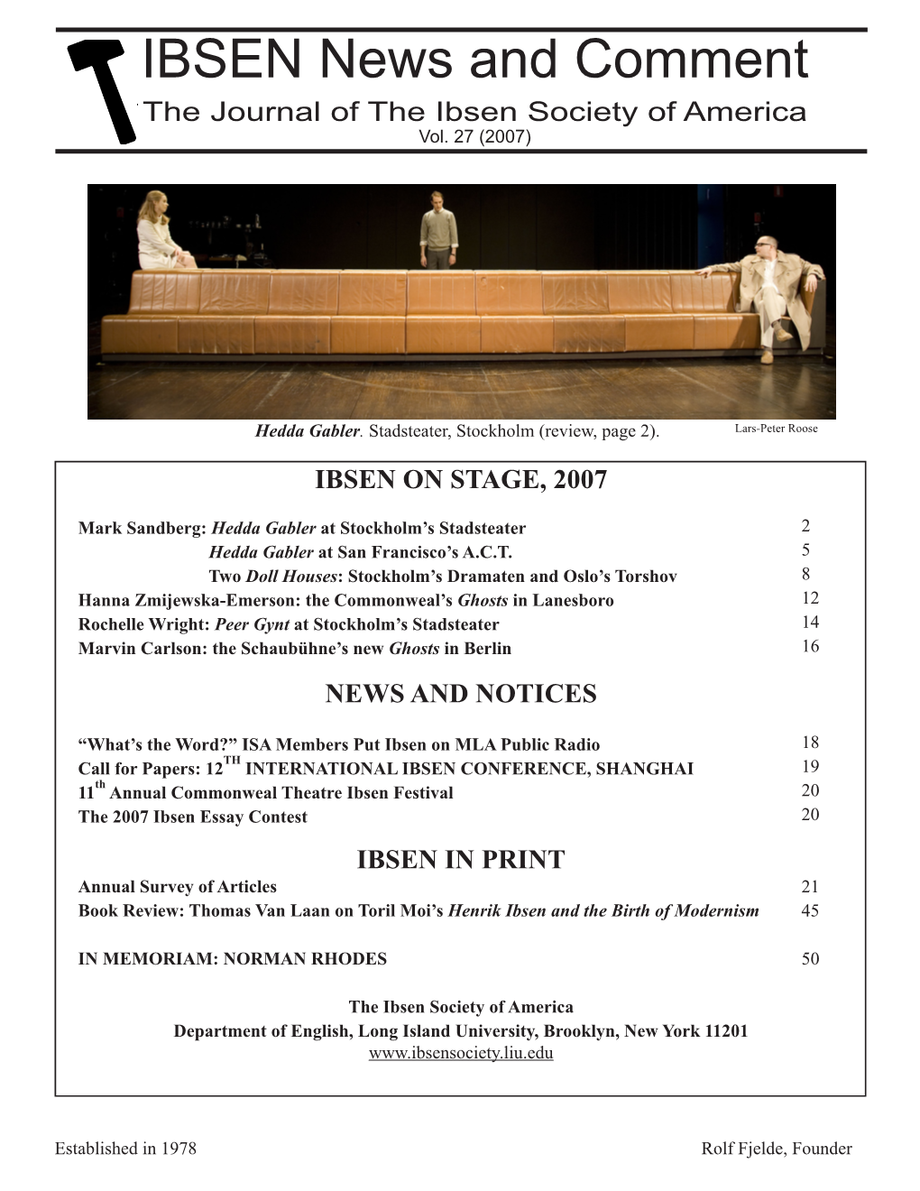 IBSEN News and Comment the Journal of the Ibsen Society of America Vol